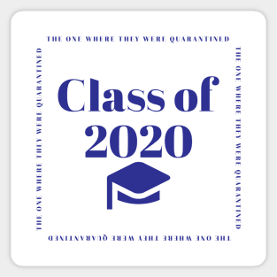 Class of 2020 - Quarantine - The One Where... Sticker